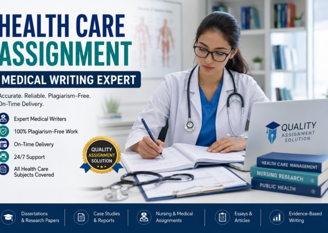 Health Care Assignment Help | Medical Writing Expert